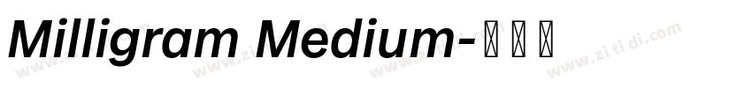 Milligram Medium字体转换 Milligram Medium字体转换